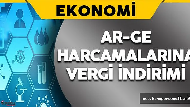 Ar-Ge Harcamalarında Vergi İndirimi Yapılacak