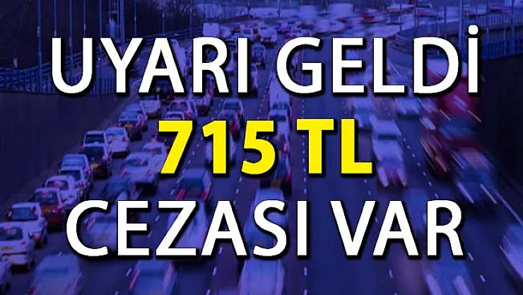 Araç Sahipleri Dikkat: Bunu Uygulamayana 715 TL Ceza ! Sayılı Günler Kaldı