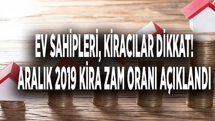 Aralık 2019 Kira Artış Oranı Açıklandı! TEFE TÜFE Kira Artış Oranı Aralık Ayı Hesaplama