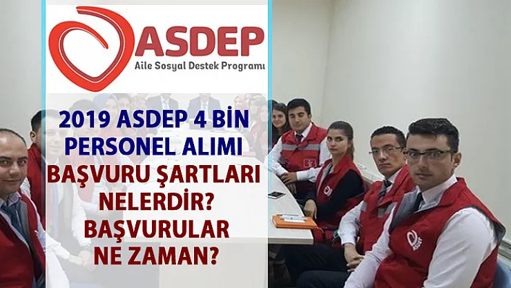 ASDEP Personel alım ilanı başvuru şartları nelerdir? ASDEP 4 Bin personel alımı ne zaman yapılacak?