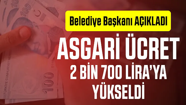 Asgari ücret alanların maaşı 2 bin 700 lira oldu! Adana Büyükşehir Belediye başkanı Resmen açıkladı