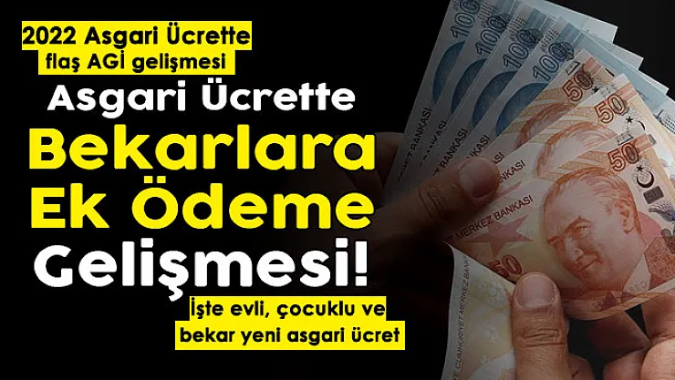 Asgari ücrette flaş AGİ gelişmesi! Bekar çalışanlara ek ödeme detayı: İşte evli çocuklu ve bekar yeni asgari ücret maaşları