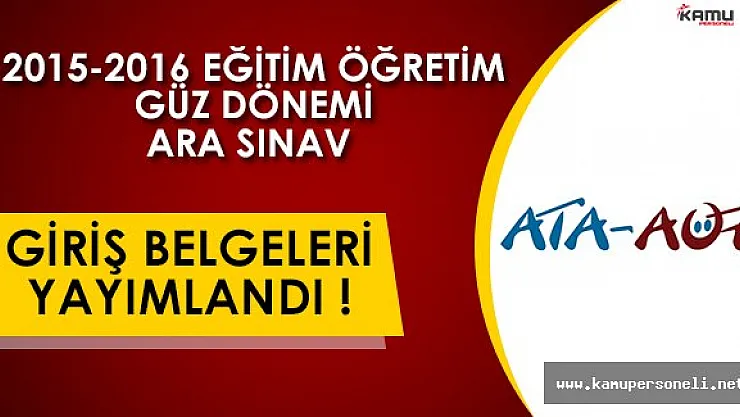 ATA AÖF 2016-2017 Güz Dönemi Sınav Giriş Belgeleri Yayımlandı!