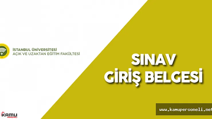 Auzef Sınav Giriş Belgesi Nereden Alınır? Sınav Yerleri Nasıl Güncellenir?