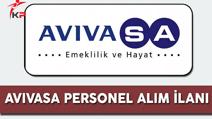 AVIVASA Emeklilik Personel Alım İlanı 2017