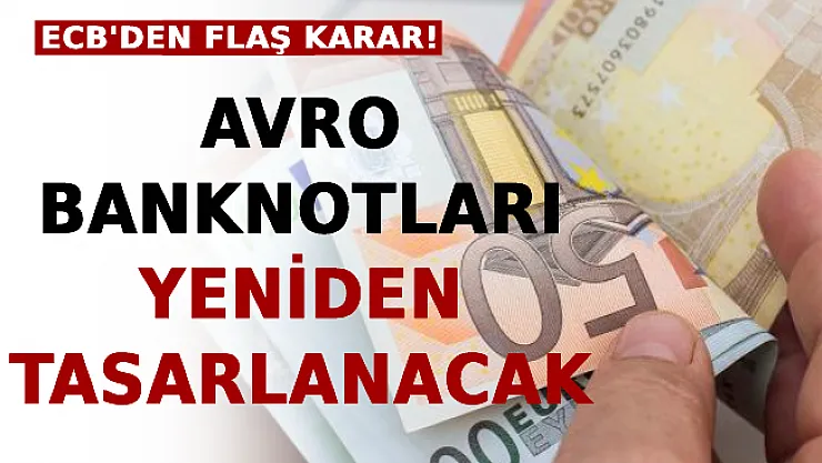 Avro Banknotlarında Flaş Karar: Yeniden Tasarlanacak