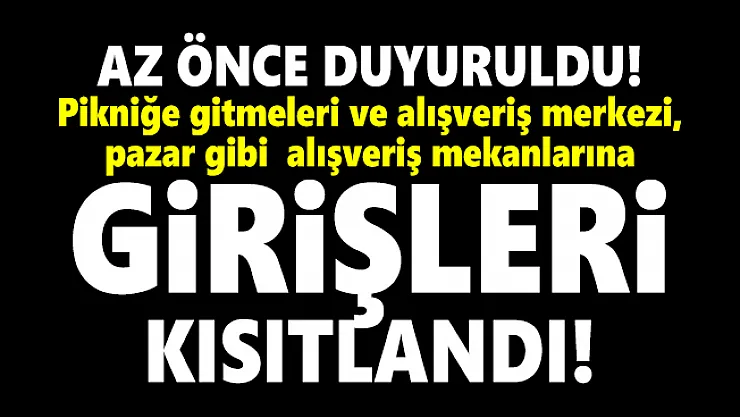Az önce duyuruldu! Alışveriş merkezlerine girişleri kısıtlandı!