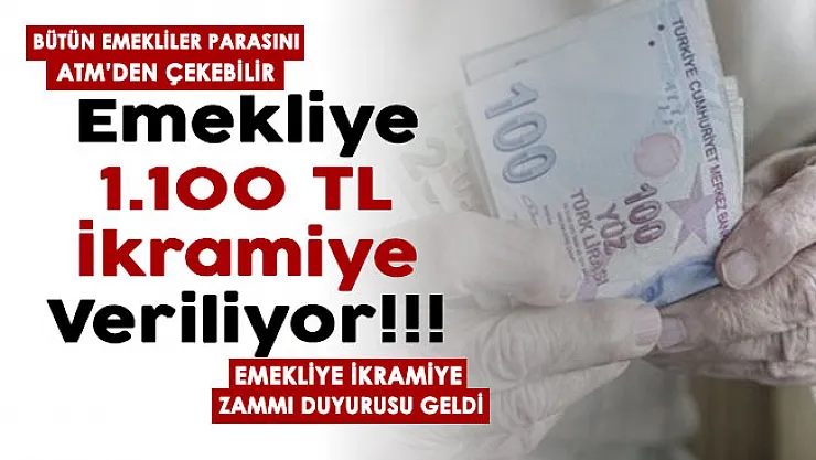 Az önce emekliye ikramiye zammı duyurusu yapıldı! Emekli olan herkese 1.100 TL ikramiye veriliyor: Herkes parasını ATM'den çekebilir