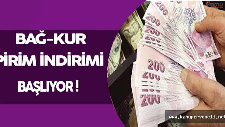 Bağ-Kur'luların Beklediği Pirim İndirimi Başlıyor
