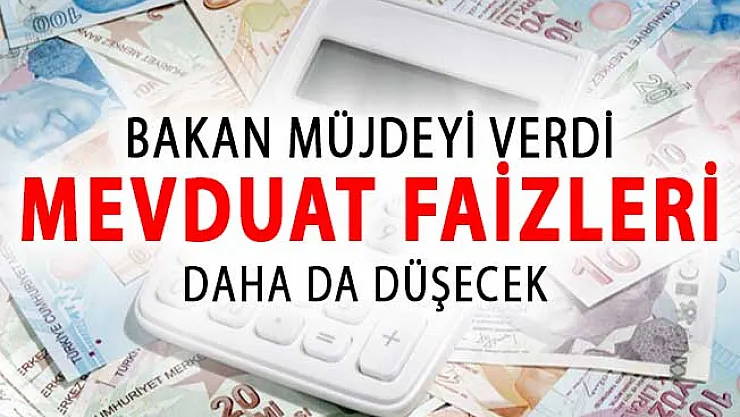 Bakan Albayrak: Mevduat Faizleri Düşmeye Devam Edecek !