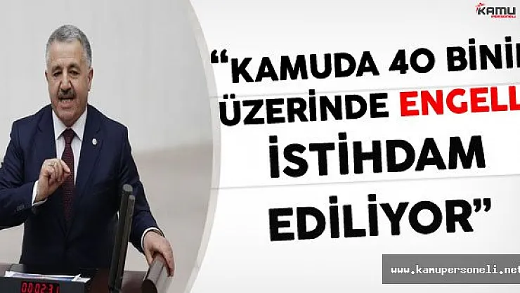 Bakan Arslan: &quotKamuda 40 Binin Üzerinde Engelli İstihdam Ediliyor"