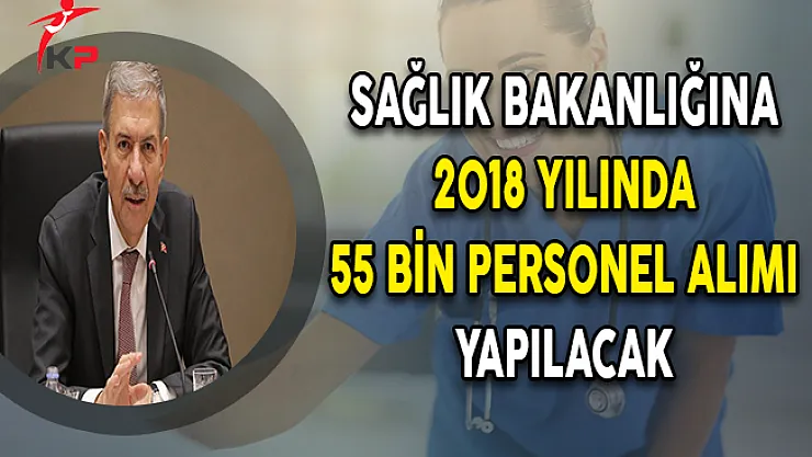 Bakan Demircan Açıkladı: Sağlık Bakanlığına 55 Bin Personel Alınacak