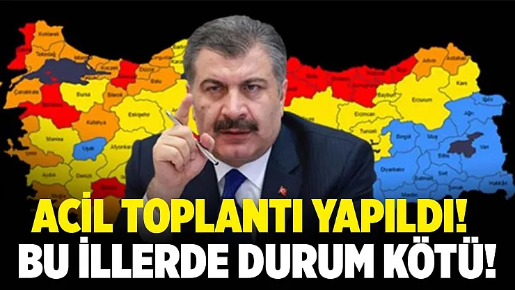 Bakan Koca acil toplantı düzenledi! 5 ilde durum çok ciddi!