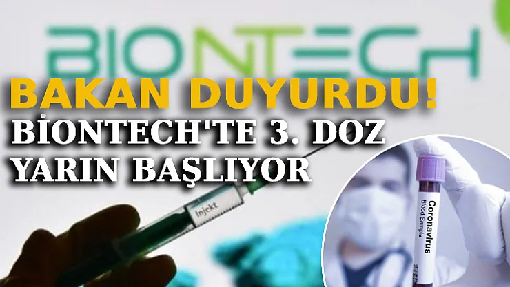 Bakan Koca Duyurdu: BioNTech'te 3. Doz Yarın Başlıyor