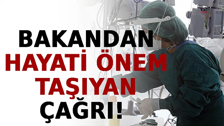 Bakan Koca'dan Hayati Önem Taşıyan Çağrı!