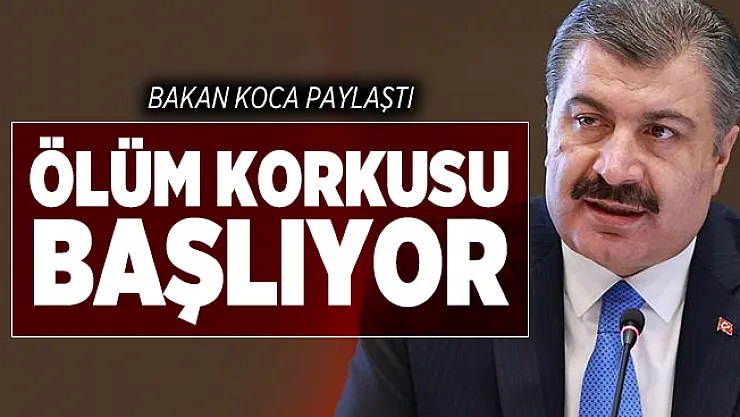 Bakan Koca'dan kritik mesaj! Ölüm korkusu başlıyor