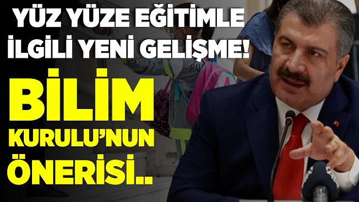 Bakan Koca'dan yüz yüze eğitimle ilgili flaş açıklama! Bilim Kurulu'nun önerisi..