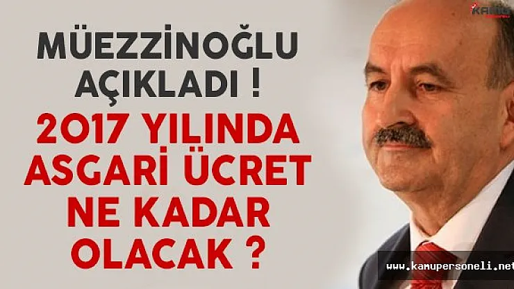 Bakan Müezzinoğlu'ndan asgari ücret açıklaması geldi !
