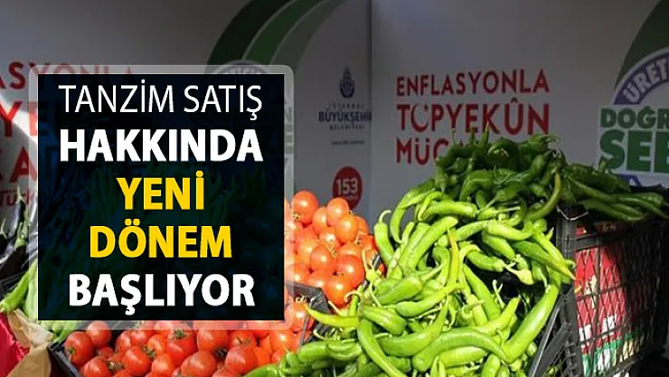Bakan Pakdemirli Duyurdu: Tanzim Satışta Yeni Dönem Başlıyor