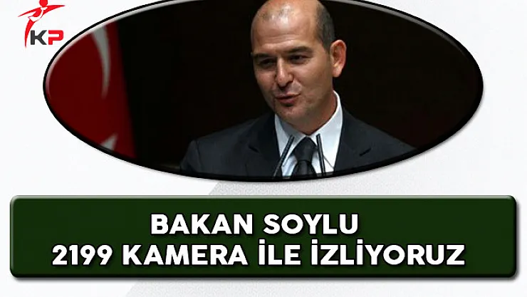 Bakan Soylu: Seçimi 2199 Kamerayla Takip Ediyoruz