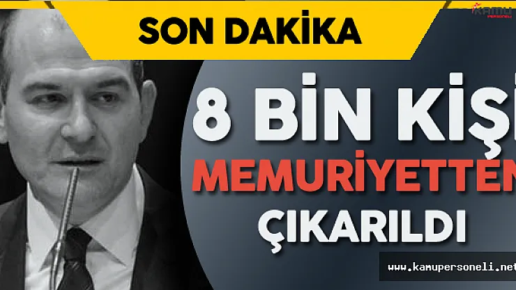 Bakan Soylu'dan Memuriyetten Atılanlar Hakkında Son Dakika Açıklamaları