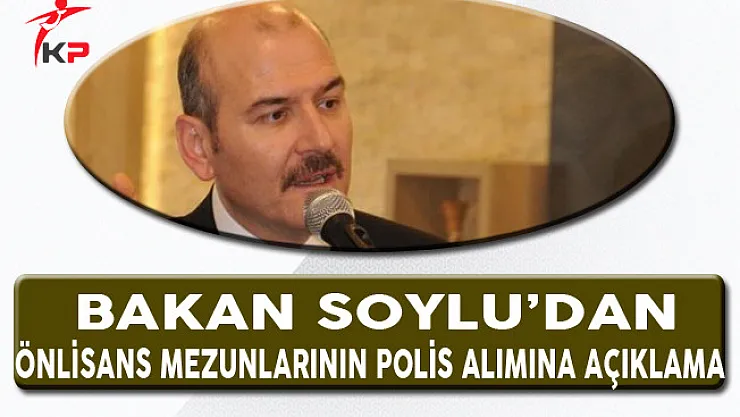 Bakan Soylu'dan Önlisans Mezunlarının Polis Alımları ile İlgili Açıklama!