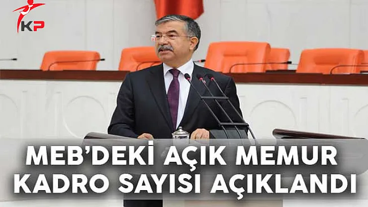 Bakan Yılmaz Açıkladı: MEB'de 12600 Memur Kadrosu Boş