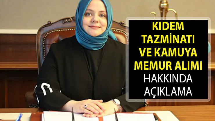 Bakanı Zehra Zümrüt Selçuk'tan Kıdem Tazminatı ve Kamuya Memur Alımı Hakkında Açıklama