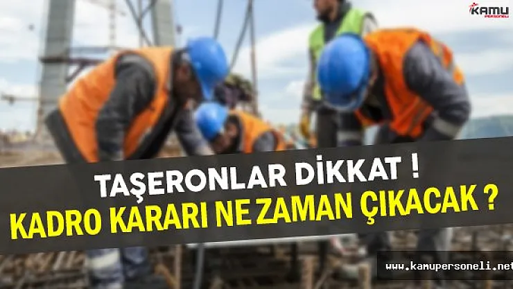 Bakanlar Kurulu Toplantısı Sonrasında Taşerona Kadro Açıklaması