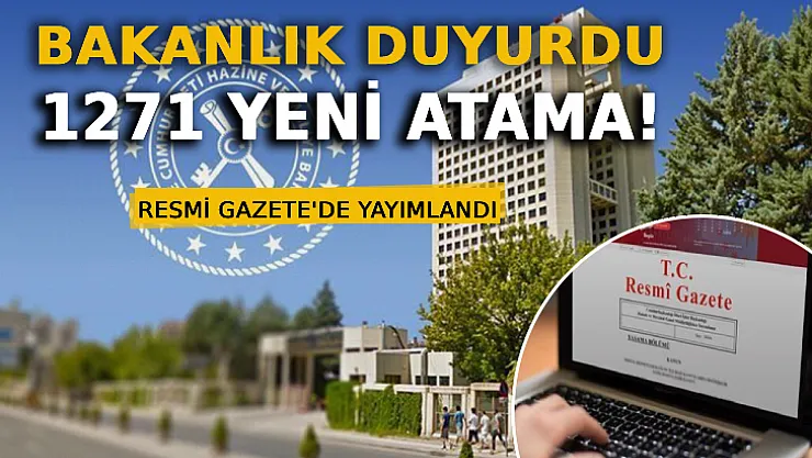 Bakanlık Duyurdu: 1271 Yeni Atama!