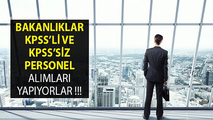 Bakanlıklar KPSS'li ve KPSS'siz Kamu Personeli Alım İlanı Yayımladılar- DPB Aracılığıyla Bakanlıklar Personel Alıyor