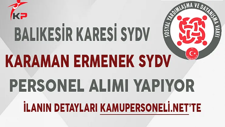 Balıkesir Karesi ve Karaman Ermenek SYDV Personel Alımında Son Gün