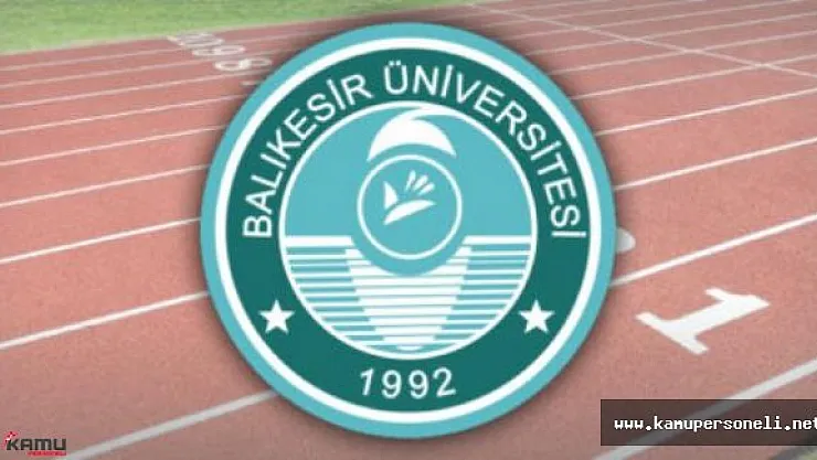 Balıkesir Üniversitesi Akademik Personel Alımı İlanı