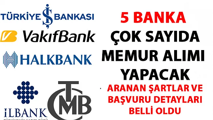Banka Memur alım ilanları! İş Bankası, Halk Bank, Vakıfbank, Emlak Bankası ve Merkez Bankası memur alımı iş ilanı yayımladı