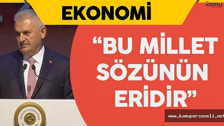 Başbakan Binali Yıldırım 'dan Bankalara " Vatandaşa, Millete Güvenin!" Çağrısı