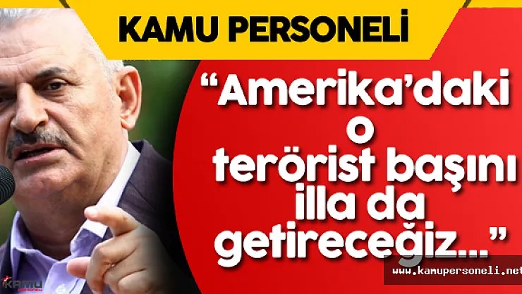 Başbakan Binali Yıldırım: &quotHainlerin Yuvalandığı O Akıncı Üssü Kapatılacak!"