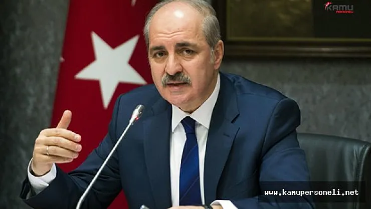 Başbakan Yardımcısı Kurtulmuş, &quotDarbe kime karşı yapılırsa hain bir iştir"