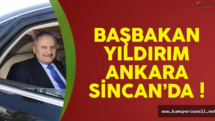 Başbakan Yıldırım Cuma Namazını Sincan'da Kıldı