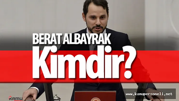 Başbakanlık Konusunda Adı Geçen Berat Albayrak Kimdir?