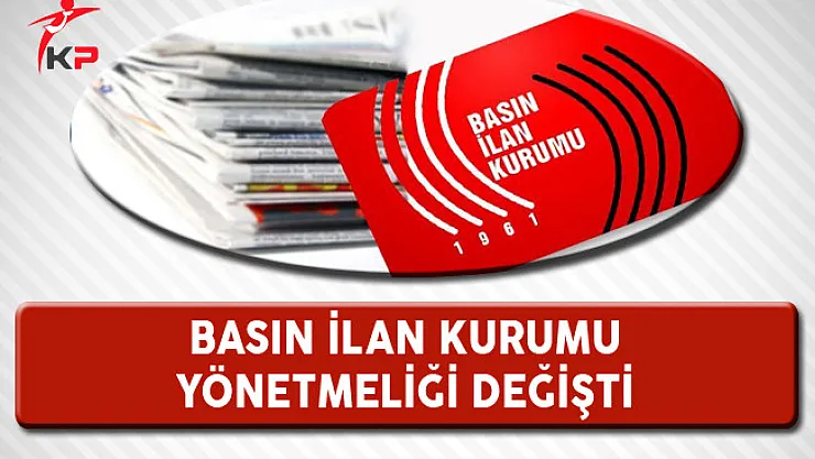 Basın İlan Kurumu Yönetmeliğinde Değişiklik Resmi Gazete'de Yayımlandı