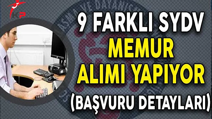 Başvuru Süreci Devam Eden SYDV Memur Alım İlanları! (Başvuru Detayları)