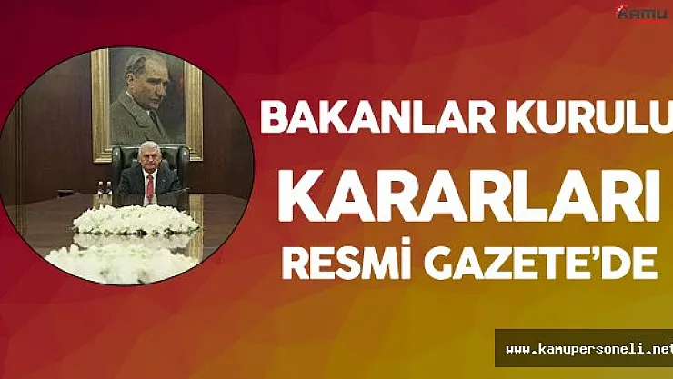 Bazı Şehirlere İlişkin Bakanlar Kurulu Kararları Resmi Gazete'de