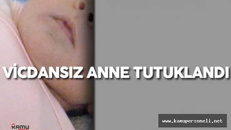Bebeğini Terk Eden Vicdansız Anne Tutuklandı!