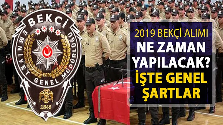 Bekçi Alımı Ne Zaman Yapılacak? Kadro Belli Oldu: İşte Genel Şartlar