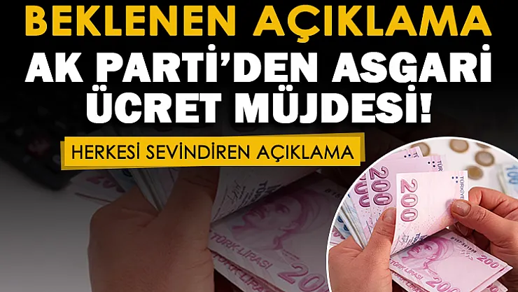Beklenen açıklama geldi: AK Parti'den milyonları sevindiren asgari ücret açıklaması geldi