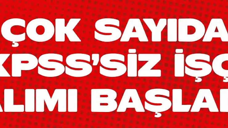 Belediye acil duyurdu: Çok sayıda KPSS'siz işçi alımı yapılacak! 18 yaşını tamamlayan ve en az ilkokul mezunu olanlar dikkat