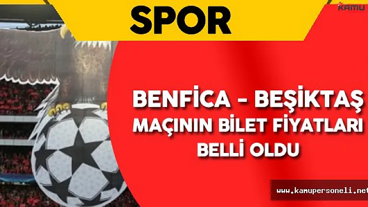 Benfica Beşiktaş Maçının Bilet Fiyatları Belli Oldu