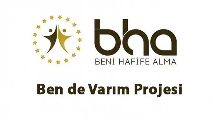 Beni Hafife Alma- Bende Varım projesi