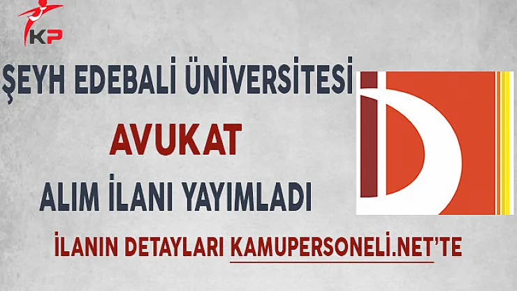 Bilecik Şeyh Edebali Üniversitesi Avukat Alım İlanı