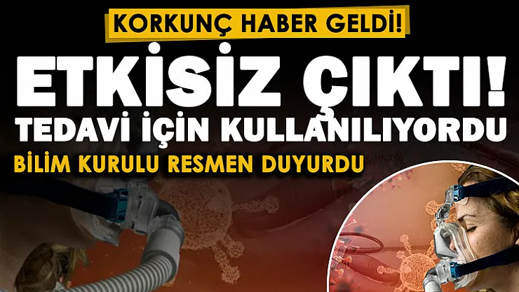 Bilim Kurulu korkutan haberi paylaştı: Koronavirüs tedavisi için kullanılmıştı! Maalesef etkisiz çıktı